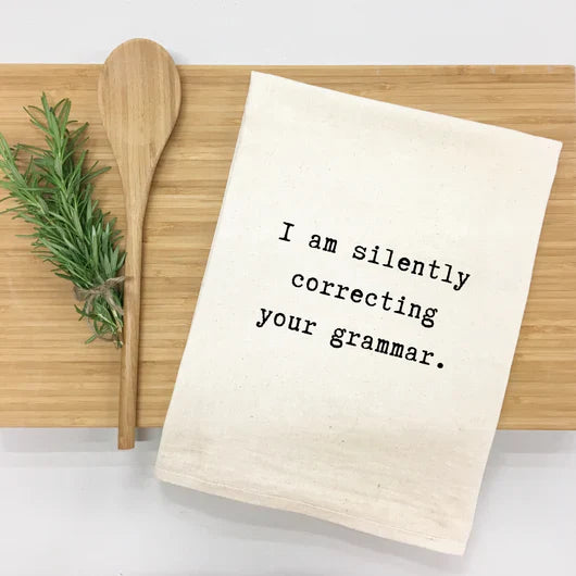"I am Silently Correcting Your Grammar" Kitchen Towel-0